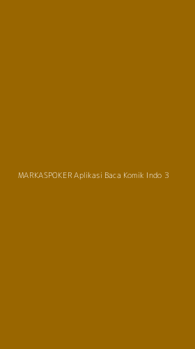 Tampilan Antarmuka Aplikasi Markaspoker Aplikasi Baca Komik Indo - 3
