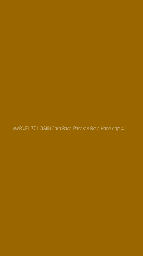 Tampilan Antarmuka Aplikasi Marvel77 Login Cara Baca Pasaran Bola Handicap - 4