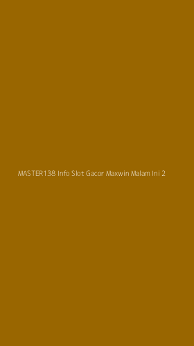 Tampilan Antarmuka Aplikasi Master138 Info Slot Gacor Maxwin Malam Ini - 2