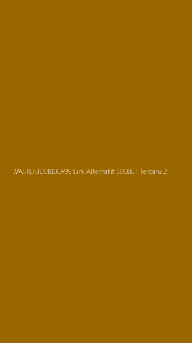 Tampilan Antarmuka Aplikasi Masterjudibola99 Link Alternatif Sbobet Terbaru - 2
