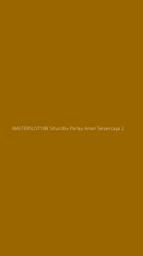 Tampilan Antarmuka Aplikasi Masterslot188 Situs Mix Parlay Aman Terpercaya - 2