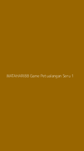 Tampilan Antarmuka Aplikasi Matahari88 Game Petualangan Seru - 1