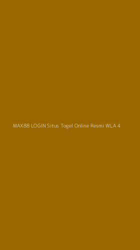 Tampilan Antarmuka Aplikasi Max88 Login Situs Togel Online Resmi Wla - 4