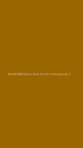 Tampilan Antarmuka Aplikasi Maxwin88 Daftar Akun Pro Slot Internasional - 2