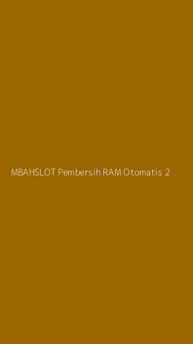 Tampilan Antarmuka Aplikasi Mbahslot Pembersih Ram Otomatis - 2