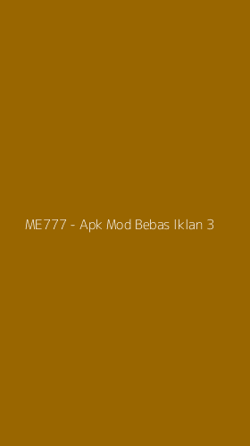 Tampilan Antarmuka Aplikasi ME777 - Apk Mod Bebas Iklan - 3