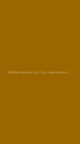 Tampilan Antarmuka Aplikasi Mega99 Kumpulan Link Situs Game Populer - 2