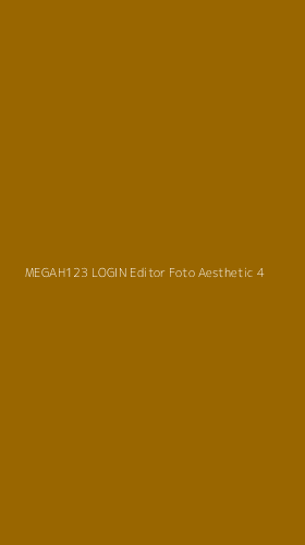 Tampilan Antarmuka Aplikasi Megah123 Login Editor Foto Aesthetic - 4
