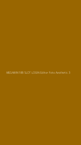 Tampilan Antarmuka Aplikasi Megawin188 Slot Login Editor Foto Aesthetic - 3
