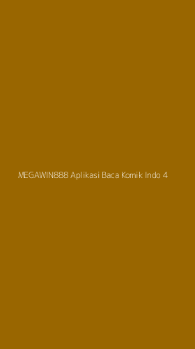 Tampilan Antarmuka Aplikasi Megawin888 Aplikasi Baca Komik Indo - 4