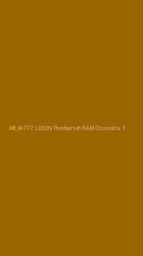 Tampilan Antarmuka Aplikasi Meja777 Login Pembersih Ram Otomatis - 1