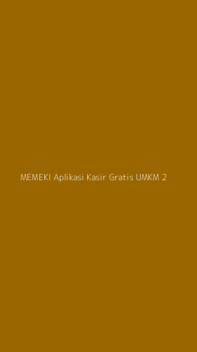 Tampilan Antarmuka Aplikasi Memeki Aplikasi Kasir Gratis Umkm - 2