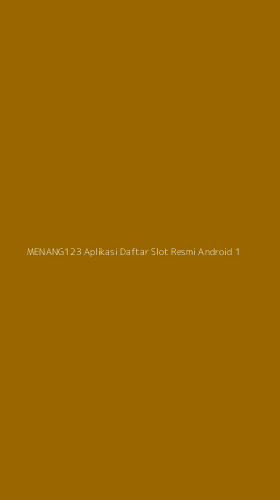 Tampilan Antarmuka Aplikasi Menang123 Aplikasi Daftar Slot Resmi Android - 1