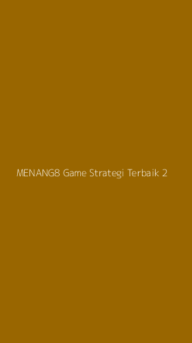 Tampilan Antarmuka Aplikasi Menang8 Game Strategi Terbaik - 2