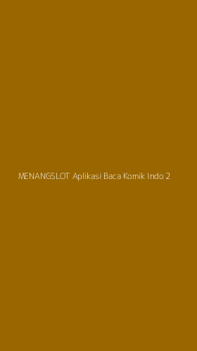 Tampilan Antarmuka Aplikasi Menangslot Aplikasi Baca Komik Indo - 2