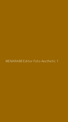 Tampilan Antarmuka Aplikasi Menara88 Editor Foto Aesthetic - 1