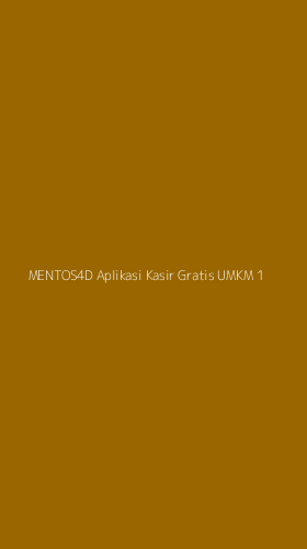 Tampilan Antarmuka Aplikasi Mentos4d Aplikasi Kasir Gratis Umkm - 1
