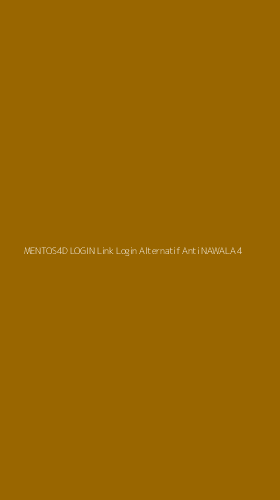 Tampilan Antarmuka Aplikasi Mentos4d Login Link Login Alternatif Anti Nawala - 4