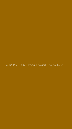 Tampilan Antarmuka Aplikasi Merak123 Login Pemutar Musik Terpopuler - 2
