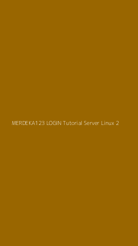 Tampilan Antarmuka Aplikasi Merdeka123 Login Tutorial Server Linux - 2