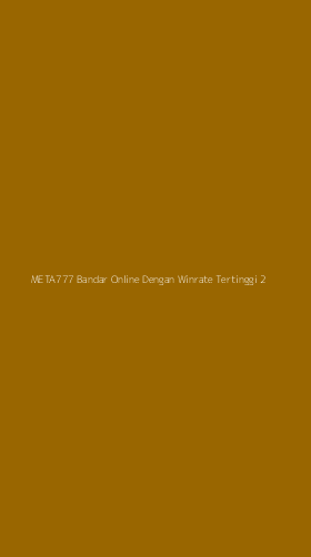 Tampilan Antarmuka Aplikasi Meta777 Bandar Online Dengan Winrate Tertinggi - 2