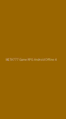 Tampilan Antarmuka Aplikasi Meta777 Game Rpg Android Offline - 4