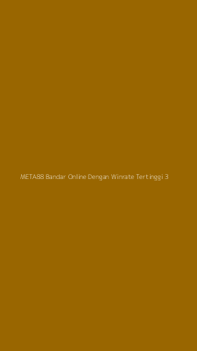 Tampilan Antarmuka Aplikasi Meta88 Bandar Online Dengan Winrate Tertinggi - 3