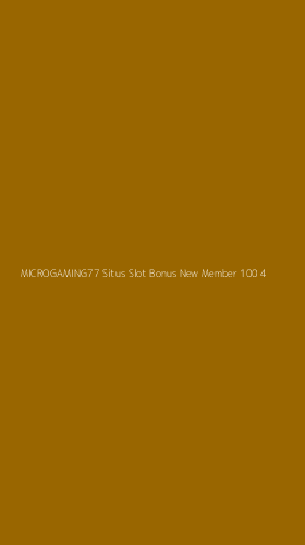 Tampilan Antarmuka Aplikasi Microgaming77 Situs Slot Bonus New Member 100 - 4