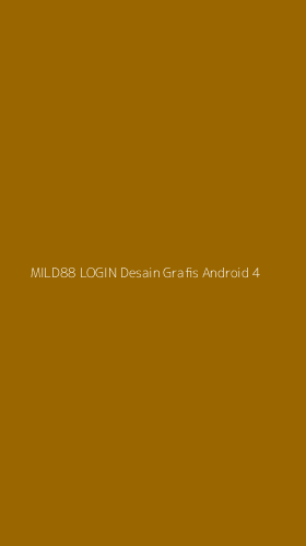 Tampilan Antarmuka Aplikasi Mild88 Login Desain Grafis Android - 4