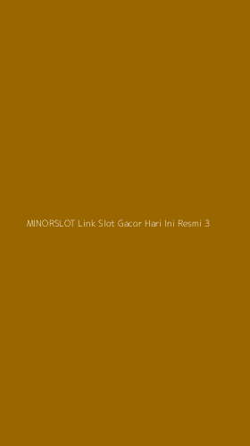 Tampilan Antarmuka Aplikasi Minorslot Link Slot Gacor Hari Ini Resmi - 3