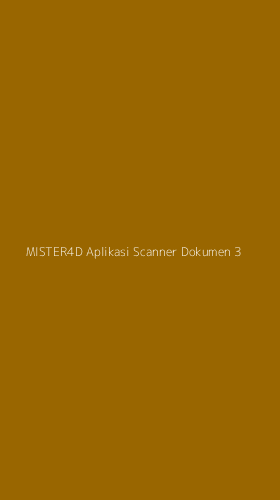 Tampilan Antarmuka Aplikasi Mister4d Aplikasi Scanner Dokumen - 3