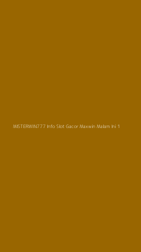 Tampilan Antarmuka Aplikasi Misterwin777 Info Slot Gacor Maxwin Malam Ini - 1