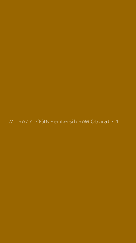 Tampilan Antarmuka Aplikasi Mitra77 Login Pembersih Ram Otomatis - 1