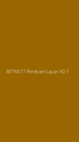 Tampilan Antarmuka Aplikasi Mitra77 Perekam Layar Hd - 1