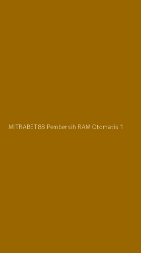 Tampilan Antarmuka Aplikasi Mitrabet88 Pembersih Ram Otomatis - 1