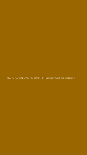 Tampilan Antarmuka Aplikasi Mj777 Login Link Alternatif Panduan Seo Terlengkap - 4