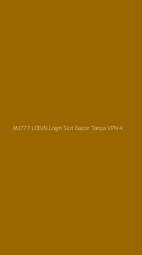 Tampilan Antarmuka Aplikasi Mj777 Login Login Slot Gacor Tanpa Vpn - 4