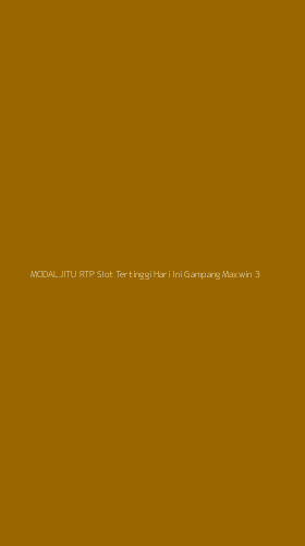 Tampilan Antarmuka Aplikasi Modaljitu Rtp Slot Tertinggi Hari Ini Gampang Maxwin - 3