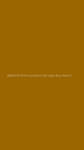 Tampilan Antarmuka Aplikasi Monaco138 Portal Daftar Dan Login Akun Resmi - 1