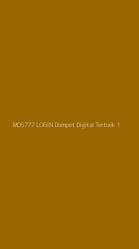 Tampilan Antarmuka Aplikasi Mos777 Login Dompet Digital Terbaik - 1