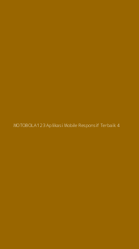 Tampilan Antarmuka Aplikasi Motobola123 Aplikasi Mobile Responsif Terbaik - 4