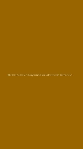 Tampilan Antarmuka Aplikasi Motor Slot77 Kumpulan Link Alternatif Terbaru - 2