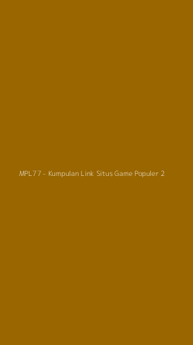 Tampilan Antarmuka Aplikasi MPL77 - Kumpulan Link Situs Game Populer - 2