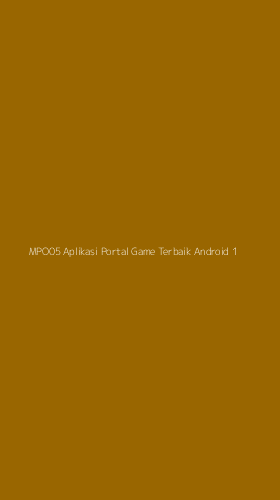 Tampilan Antarmuka Aplikasi Mpo05 Aplikasi Portal Game Terbaik Android - 1