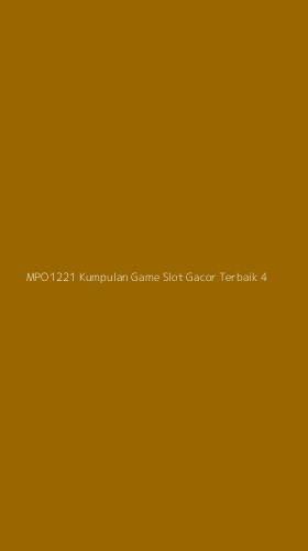 Tampilan Antarmuka Aplikasi Mpo1221 Kumpulan Game Slot Gacor Terbaik - 4