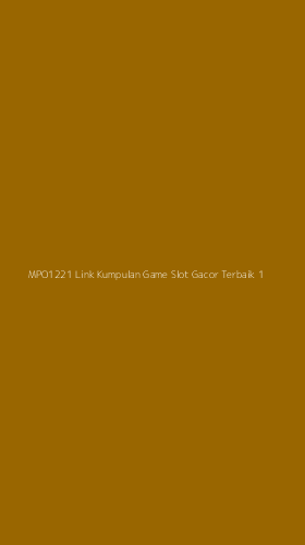 Tampilan Antarmuka Aplikasi Mpo1221 Link Kumpulan Game Slot Gacor Terbaik - 1
