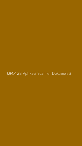 Tampilan Antarmuka Aplikasi Mpo128 Aplikasi Scanner Dokumen - 3