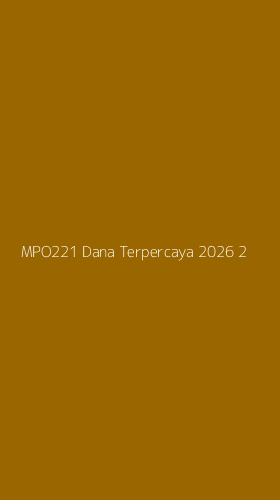 Tampilan Antarmuka Aplikasi Mpo221 Dana Terpercaya 2026 - 2