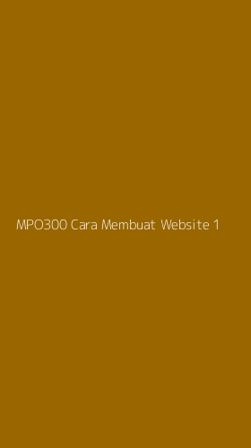 Tampilan Antarmuka Aplikasi Mpo300 Cara Membuat Website - 1