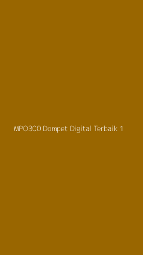 Tampilan Antarmuka Aplikasi Mpo300 Dompet Digital Terbaik - 1